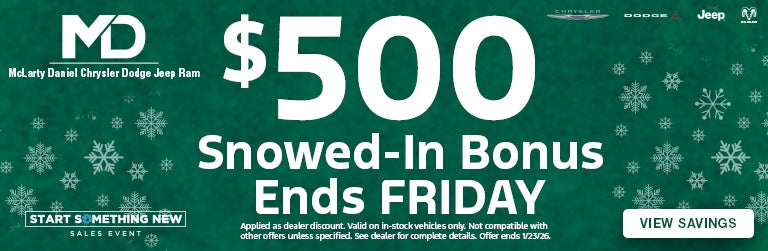 $500 Snowed-In Bonus Ends FRIDAY
